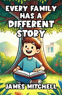 Every Family Has a Different Story (eBook, ePUB) Cover Every Family Has a Different Story (eBook, ePUB)