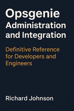 Cover Opsgenie Administration and Integration (eBook, ePUB)