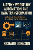 Alteryx Workflow Automation and Data Transformation (eBook, ePUB)