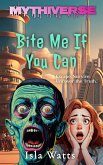 Bite Me If You Can (Mythiverse, #7) (eBook, ePUB) Bite Me If You Can (Mythiverse, #7) (eBook, ePUB)