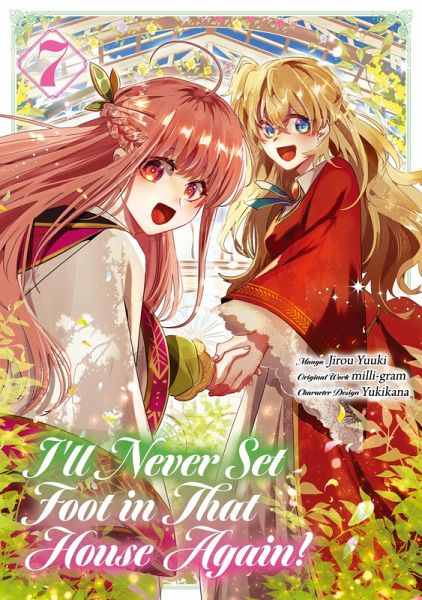 I'll Never Set Foot in That House Again! (Manga) Volume 7 (eBook, ePUB)