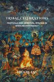 Tribal Celebrations (eBook, ePUB)