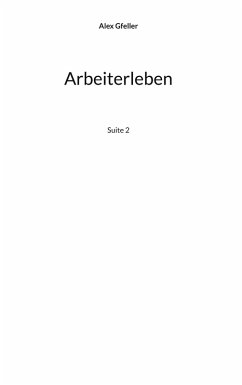 Arbeiterleben (eBook, ePUB)