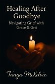 Healing After Goodbye (eBook, ePUB)