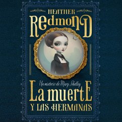 Cover La muerte y las hermanas: Un misterio de Mary Shelley (MP3-Download)