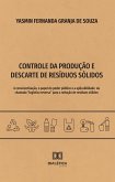 Controle da Produção e Descarte de Resíduos Sólidos (eBook, ePUB)