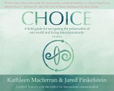 Choice: A field guide for navigating the polarization of our world and living interdependently, 2nd edition (eBook, ePUB) Choice: A field guide for navigating the polarization of our world and living interdependently, 2nd edition (eBook, ePUB)