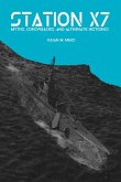 Station X7 - Myths, Conspiracies and Alternate Histories (Visions of the Future - Themed Collections, #7) (eBook, ePUB)