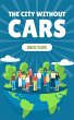The City Without Cars (Creative Garden,... - Bild 1