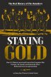 Staying Gold: The Oral History of The... - Bild 1