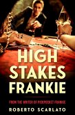 High Stakes Frankie (The Pickpocket Frankie Series, #2) (eBook, ePUB) High Stakes Frankie (The Pickpocket Frankie Series, #2) (eBook, ePUB)