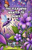 The Flea Who Wanted to Dance (eBook, ePUB)