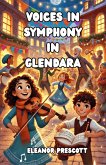 Voices in Symphony in Glendara (eBook, ePUB)