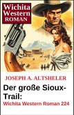 Der große Sioux-Trail: Wichita Western Roman 224 (eBook, ePUB)