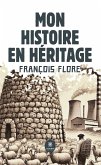 Mon histoire en héritage (eBook, ePUB)