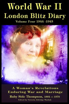 Cover World War ll London Blitz Diary Volume 4 (World War ll London Blitz Diaries, #4) (eBook, ePUB)