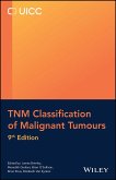 TNM Classification of Malignant Tumours (eBook, PDF) TNM Classification of Malignant Tumours (eBook, PDF)