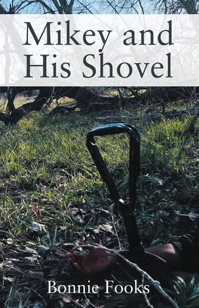 Mikey and His Shovel (eBook, ePUB)