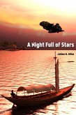 A Night Full of Stars (Visions of the Future Anthologies, #9) (eBook, ePUB) A Night Full of Stars (Visions of the Future Anthologies, #9) (eBook, ePUB)