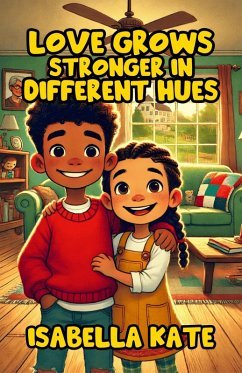 Love Grows Stronger In Different Hues (eBook, ePUB) - Kate, Isabella