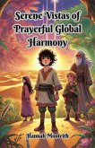 Serene Vistas of Prayerful Global Harmony (eBook, ePUB)