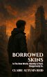 Borrowed Skins: In The New World,... - Bild 1
