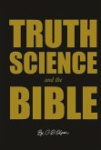 Truth, Science, and the Bible (eBook, ePUB)