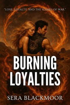 Cover Burning Loyalties (eBook, ePUB)