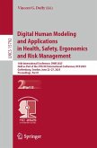 Digital Human Modeling and Applications in Health, Safety, Ergonomics and Risk Management (eBook, PDF) Digital Human Modeling and Applications in Health, Safety, Ergonomics and Risk Management (eBook, PDF)