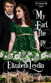 My Earl, the Spy (The Trengrouse Ball, #5) (eBook, ePUB) My Earl, the Spy (The Trengrouse Ball, #5) (eBook, ePUB)
