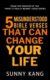 5 Misunderstood Bible Verses That Can Change Your Life (eBook, ePUB) 5 Misunderstood Bible Verses That Can Change Your Life (eBook, ePUB)