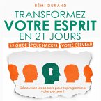 Transformez votre esprit en 21 jours (MP3-Download)