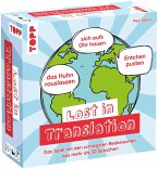 Lost in Translation - Das Spiel mit den schrägsten Redensarten aus mehr als 30 Sprachen  (Restauflage)