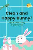 Clean and Happy Bunny! Toddler's Library (eBook, ePUB) Clean and Happy Bunny! Toddler's Library (eBook, ePUB)