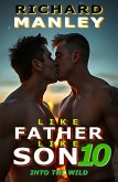 Like Father Like Son 10 Into The Wild (eBook, ePUB) Like Father Like Son 10 Into The Wild (eBook, ePUB)