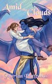 Amid the Clouds (Brave New World, #1) (eBook, ePUB) Amid the Clouds (Brave New World, #1) (eBook, ePUB)