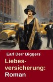 Liebesversicherung: Roman (eBook, ePUB) Liebesversicherung: Roman (eBook, ePUB)