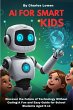 AI for Smart Kids: Discover the Future... - Bild 1