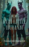Run, Little Human (Aliens, #2) (eBook, ePUB) Run, Little Human (Aliens, #2) (eBook, ePUB)