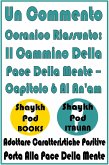 Un Commento Coranico Riassunto: Il Cammino Della Pace Della Mente - Capitolo 6 Al An'am (eBook, ePUB) Un Commento Coranico Riassunto: Il Cammino Della Pace Della Mente - Capitolo 6 Al An'am (eBook, ePUB)