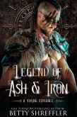 Legend of Ash and Iron (The Savage Love Series, #1) (eBook, ePUB)