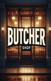 Butcher Shop (eBook, ePUB) Butcher Shop (eBook, ePUB)
