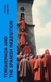 Torquemada and the Spanish Inquisition (eBook, ePUB)