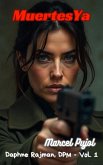Muertes Ya (Carolina Rajman, DPM, #1) (eBook, ePUB) Muertes Ya (Carolina Rajman, DPM, #1) (eBook, ePUB)