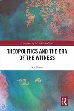 Cover Theopolitics and the Era of the Witness (eBook, PDF)