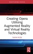 Creating Opera Utilising Augmented... - Bild 1