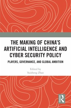 Cover The Making of China's Artificial Intelligence and Cyber Security Policy (eBook, ePUB)