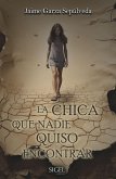La chica que nadie quiso encontrar (eBook, ePUB)