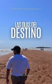 Las olas del destino (eBook, ePUB) Las olas del destino (eBook, ePUB)