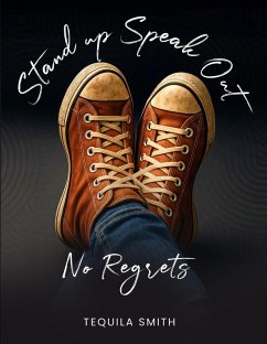 Cover Stand Up, Speak Out No Regrets (eBook, ePUB)